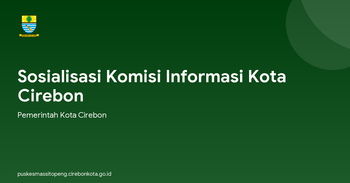 Sosialisasi Komisi Informasi Kota Cirebon