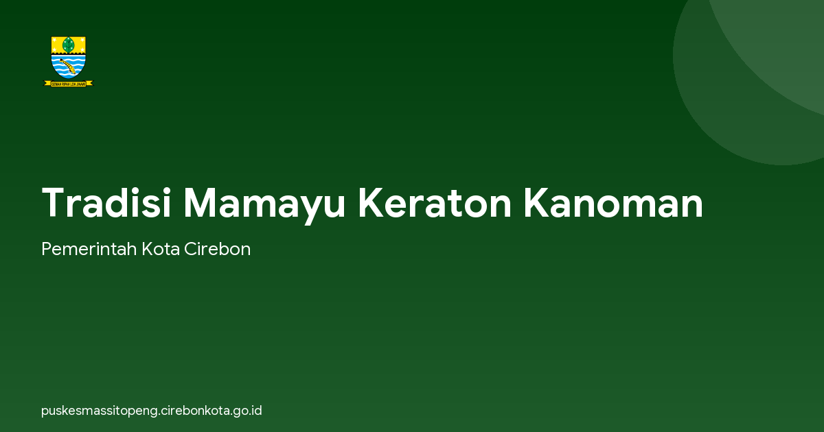 Tradisi Mamayu Keraton Kanoman