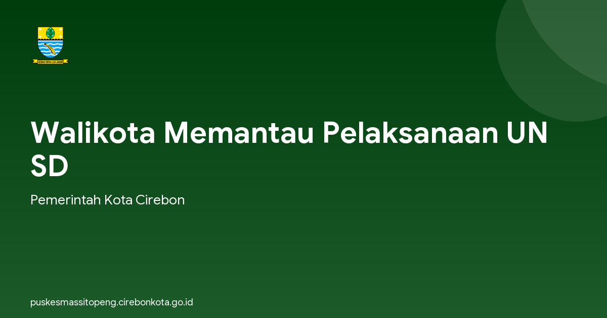 Walikota Memantau Pelaksanaan UN SD